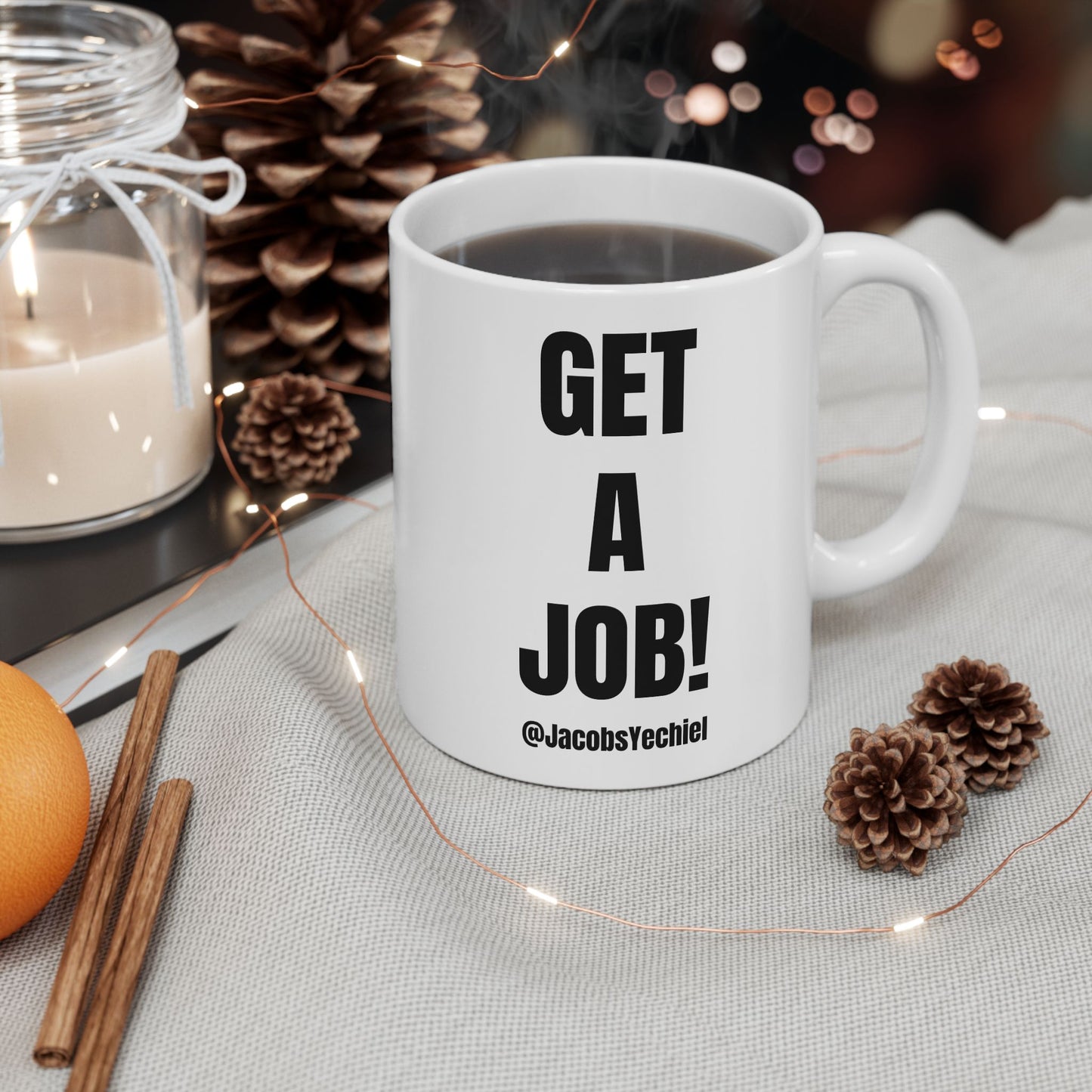 GET A JOB! White Mug