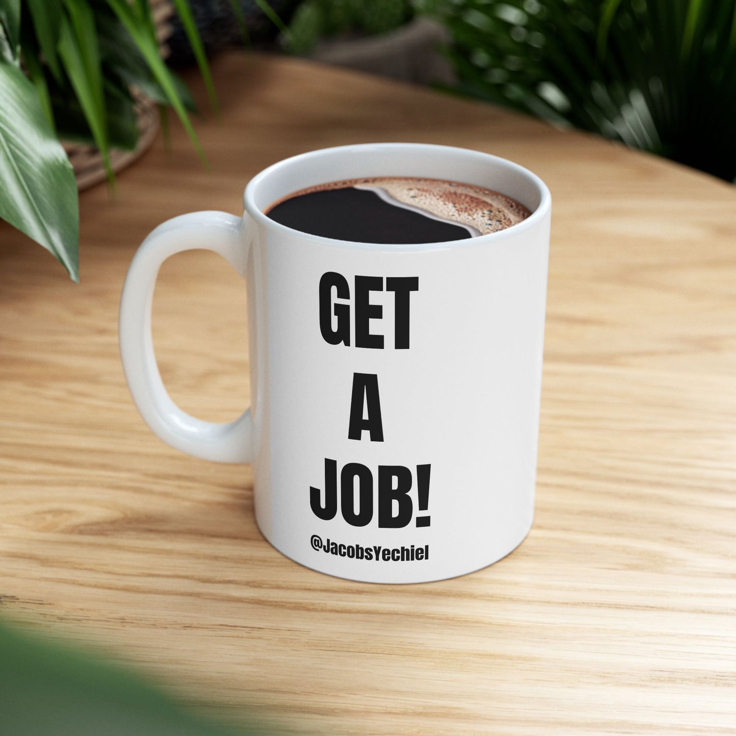 GET A JOB! White Mug