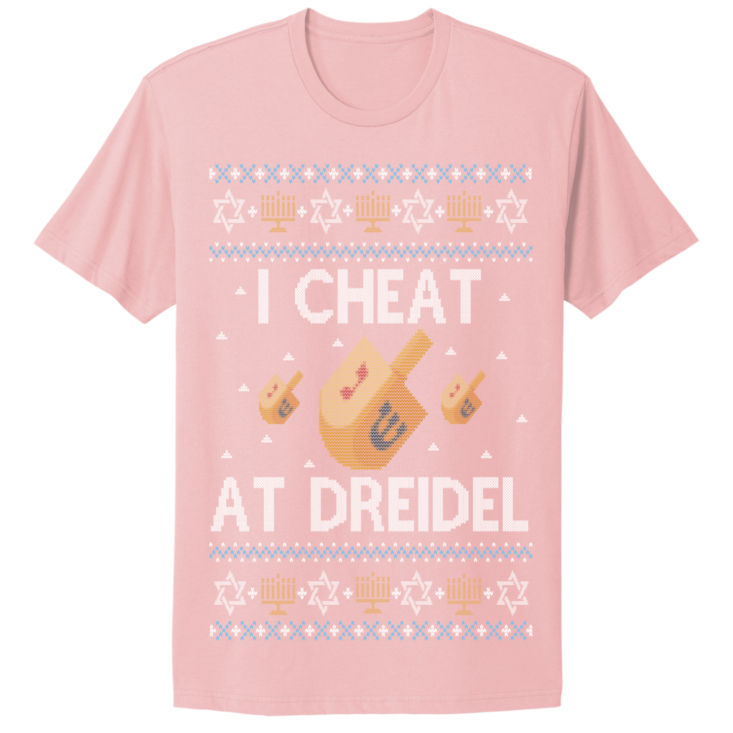 I Cheat At Dreidel Ugly Hanukkah Tshirt