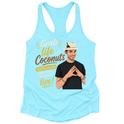 Grab Life By The Coconuts Womens Tank Top