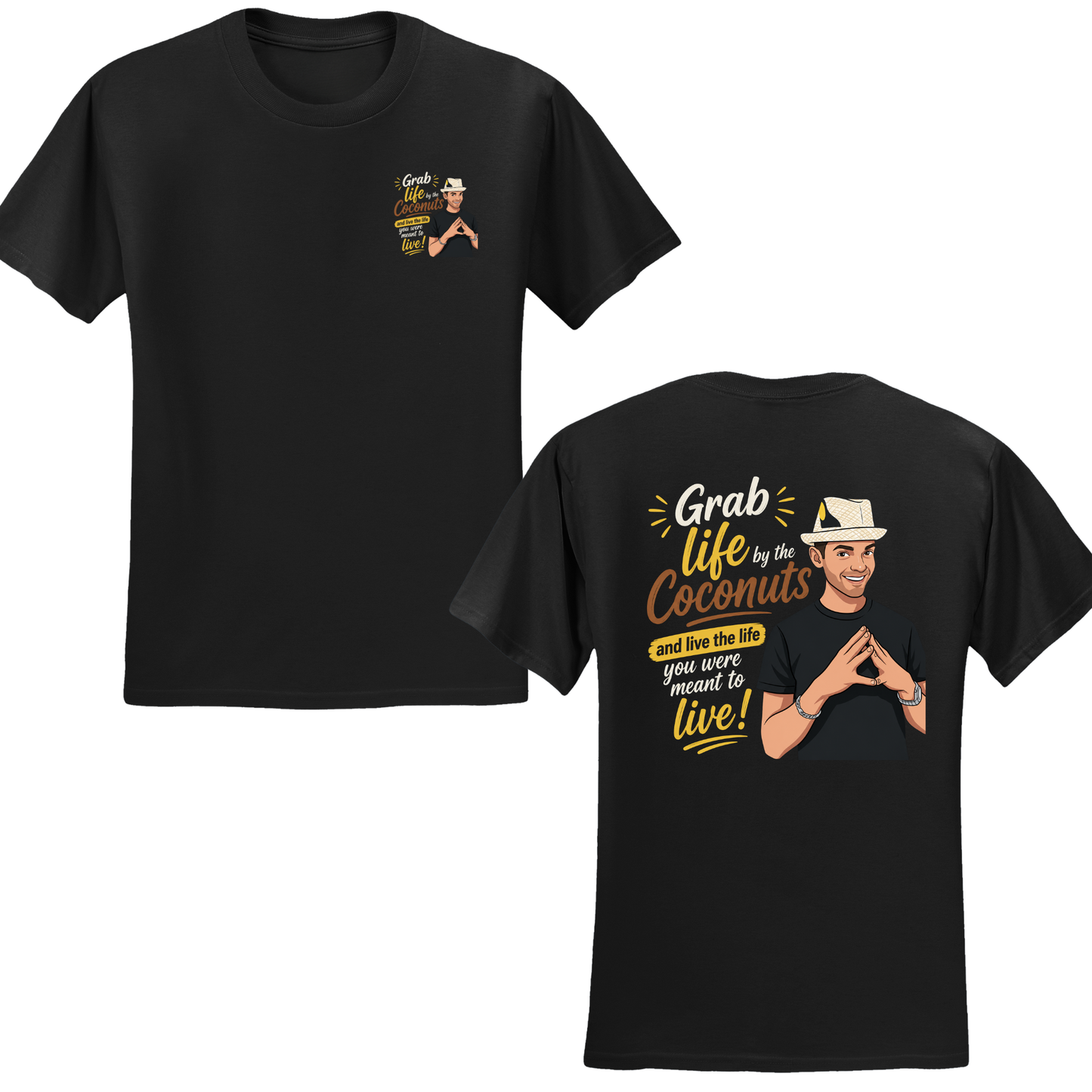 Grab Life By The Coconuts T-Shirt