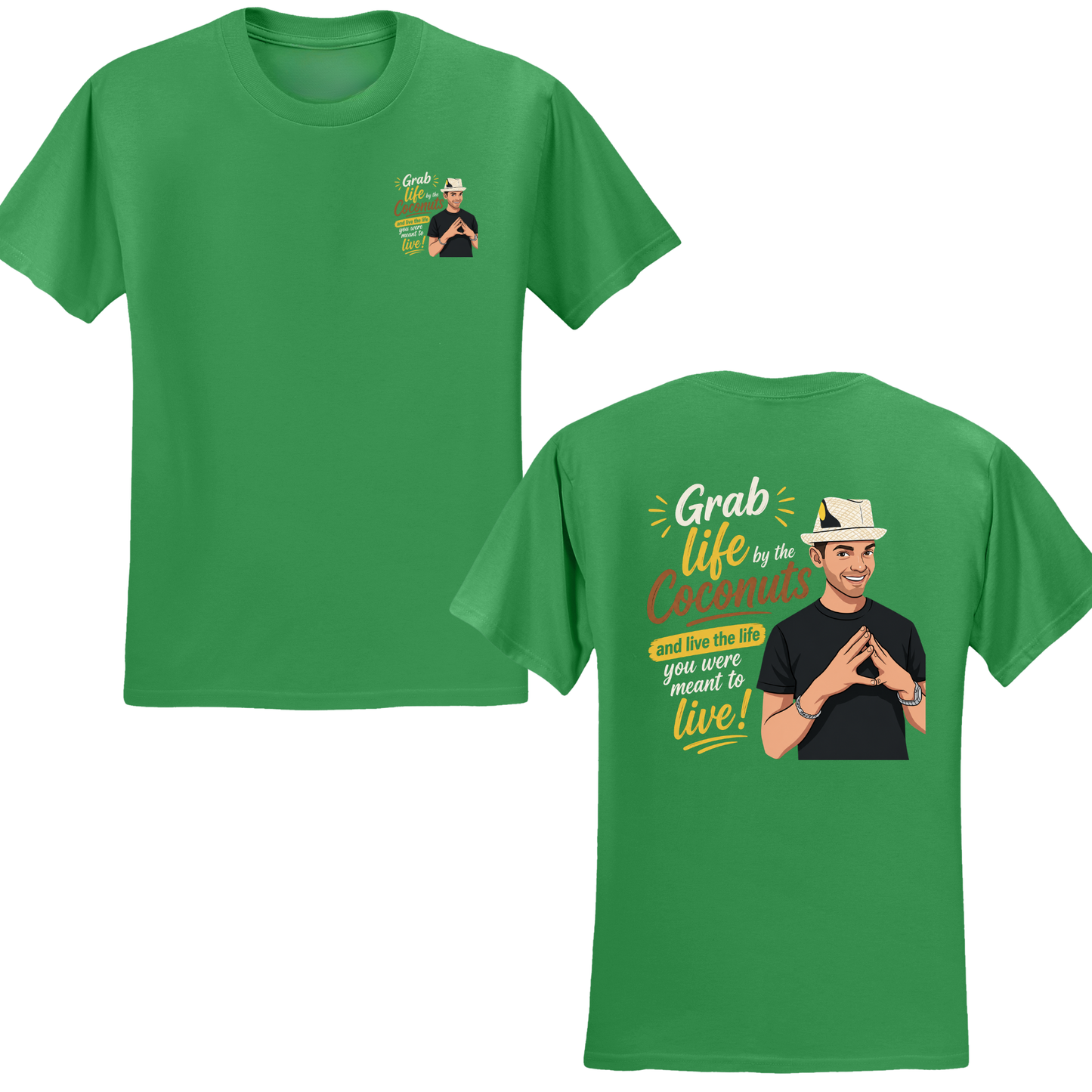 Grab Life By The Coconuts T-Shirt