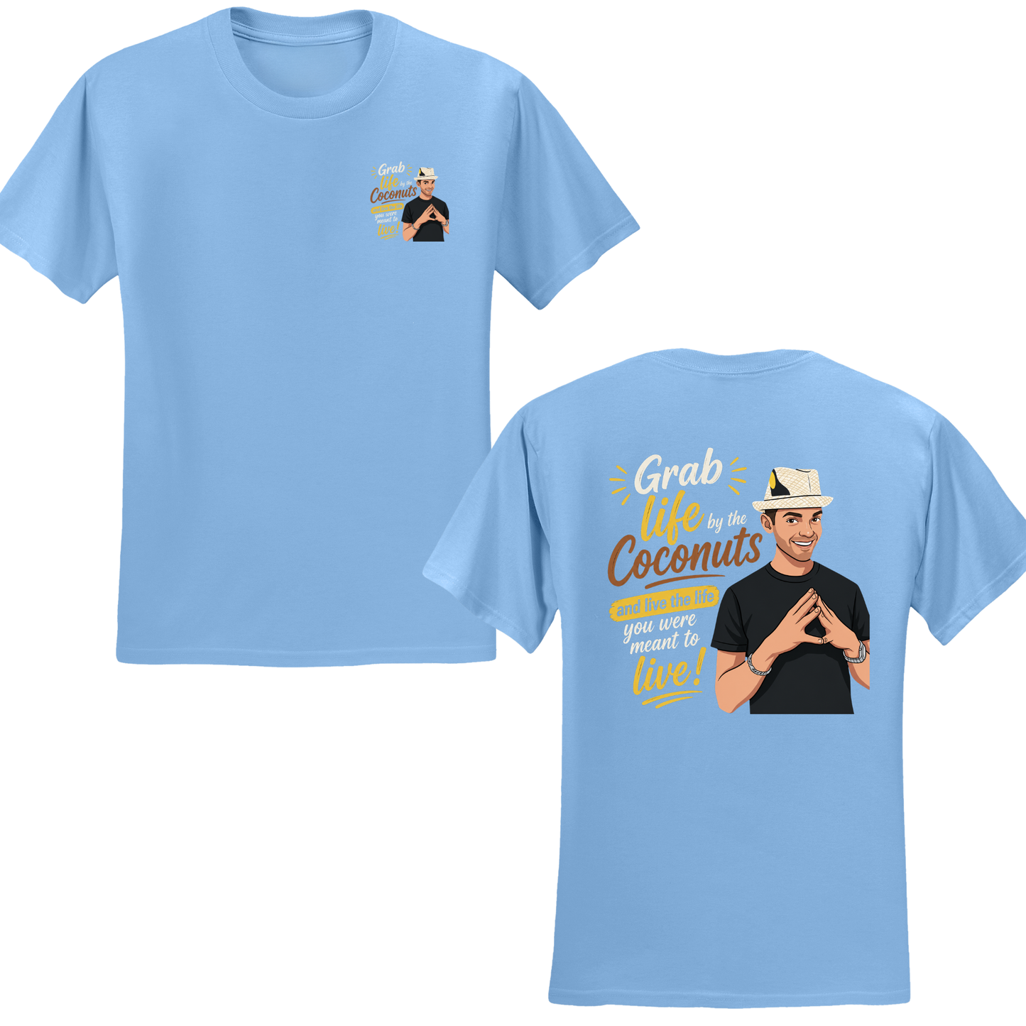 Grab Life By The Coconuts T-Shirt