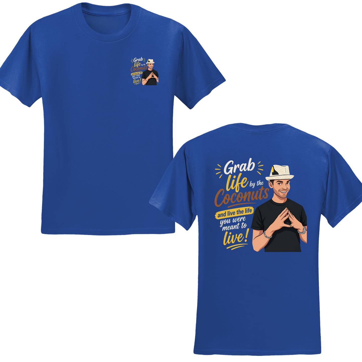Grab Life By The Coconuts T-Shirt