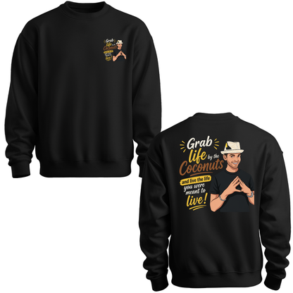 Grab Life By The Coconuts Crewneck Sweatshirt