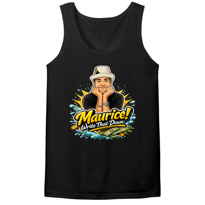 Maurice Write That Down Mens Tank Top