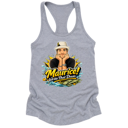 Maurice Write That Down Womens Tank Top