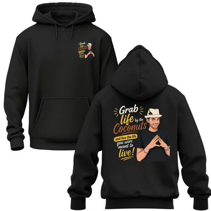 Grab The Life By The Coconuts Hoodie