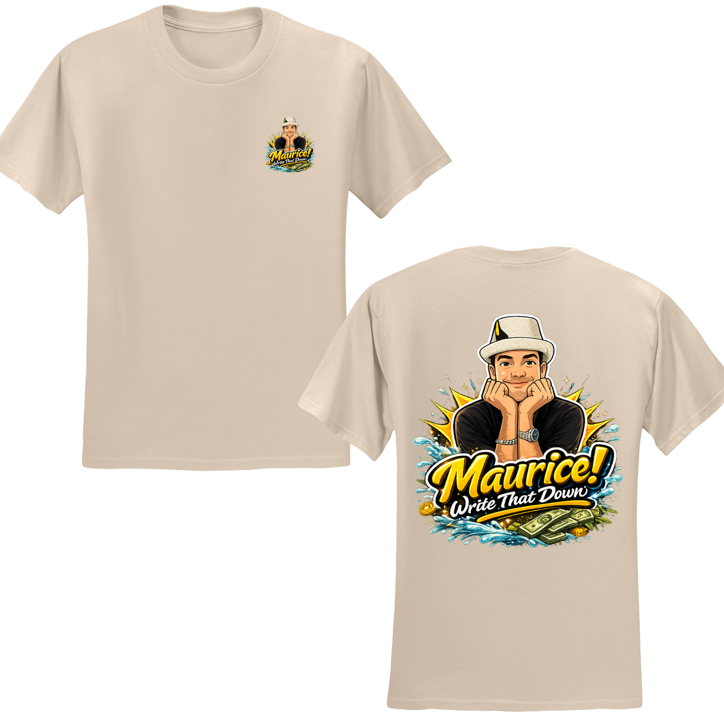 Maurice Write That Down T-Shirt
