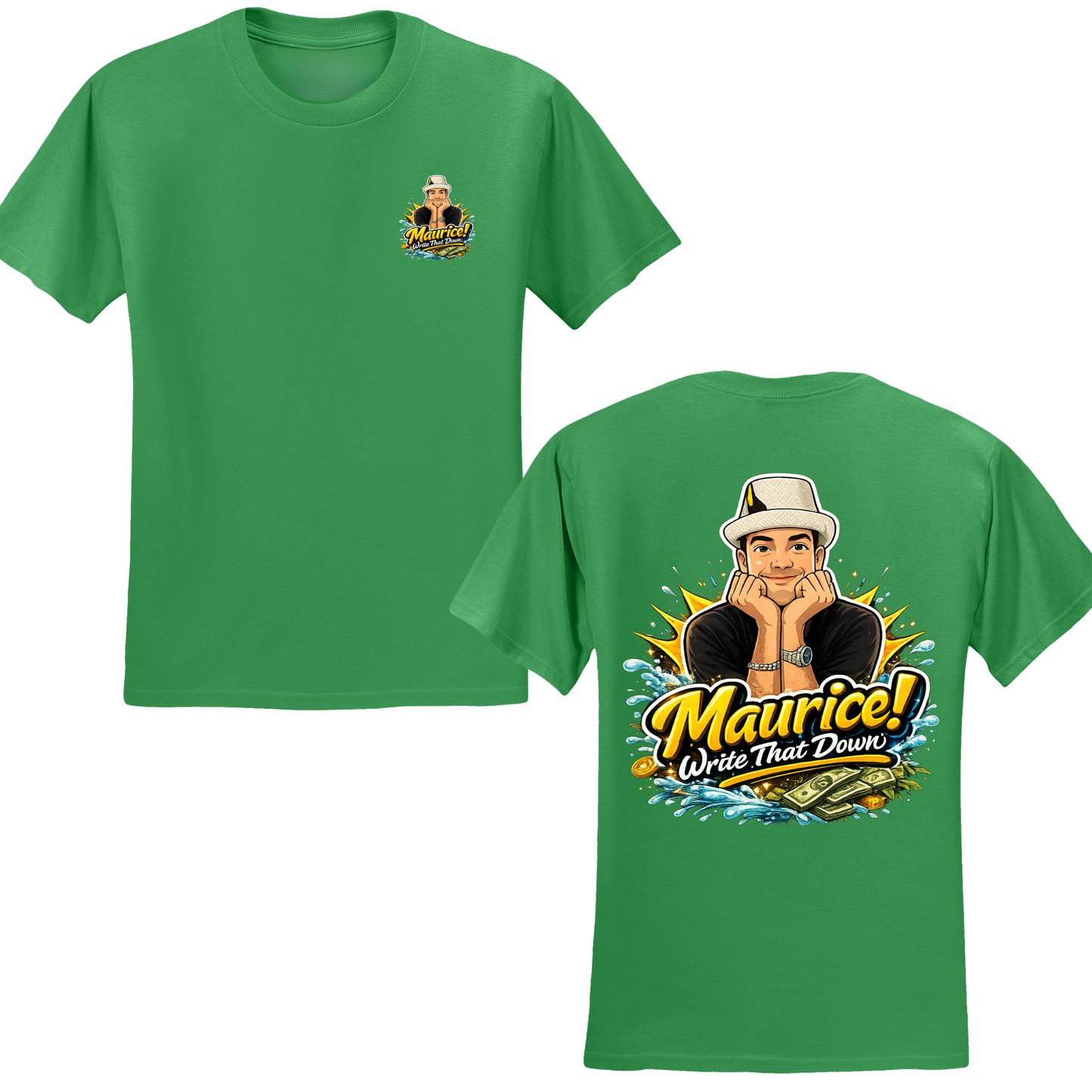 Maurice Write That Down T-Shirt