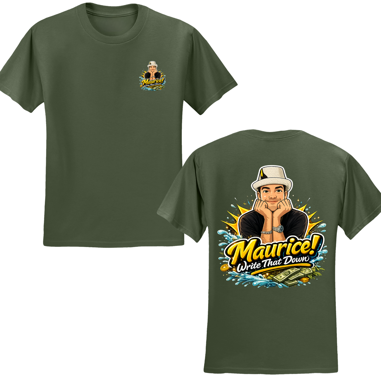 Maurice Write That Down T-Shirt