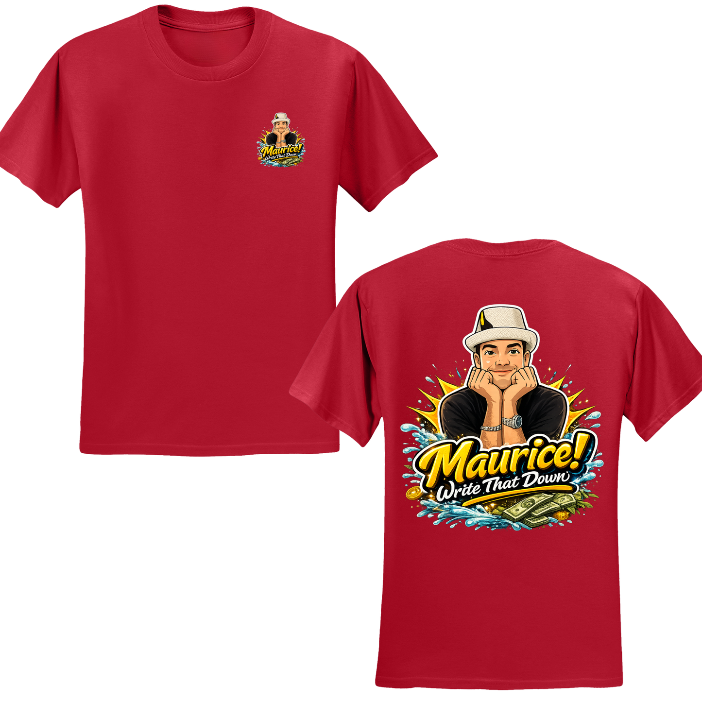 Maurice Write That Down T-Shirt