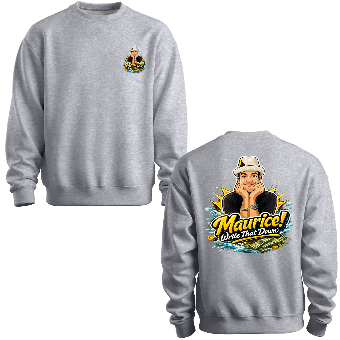 Maurice Write That Down Crewneck Sweatshirt