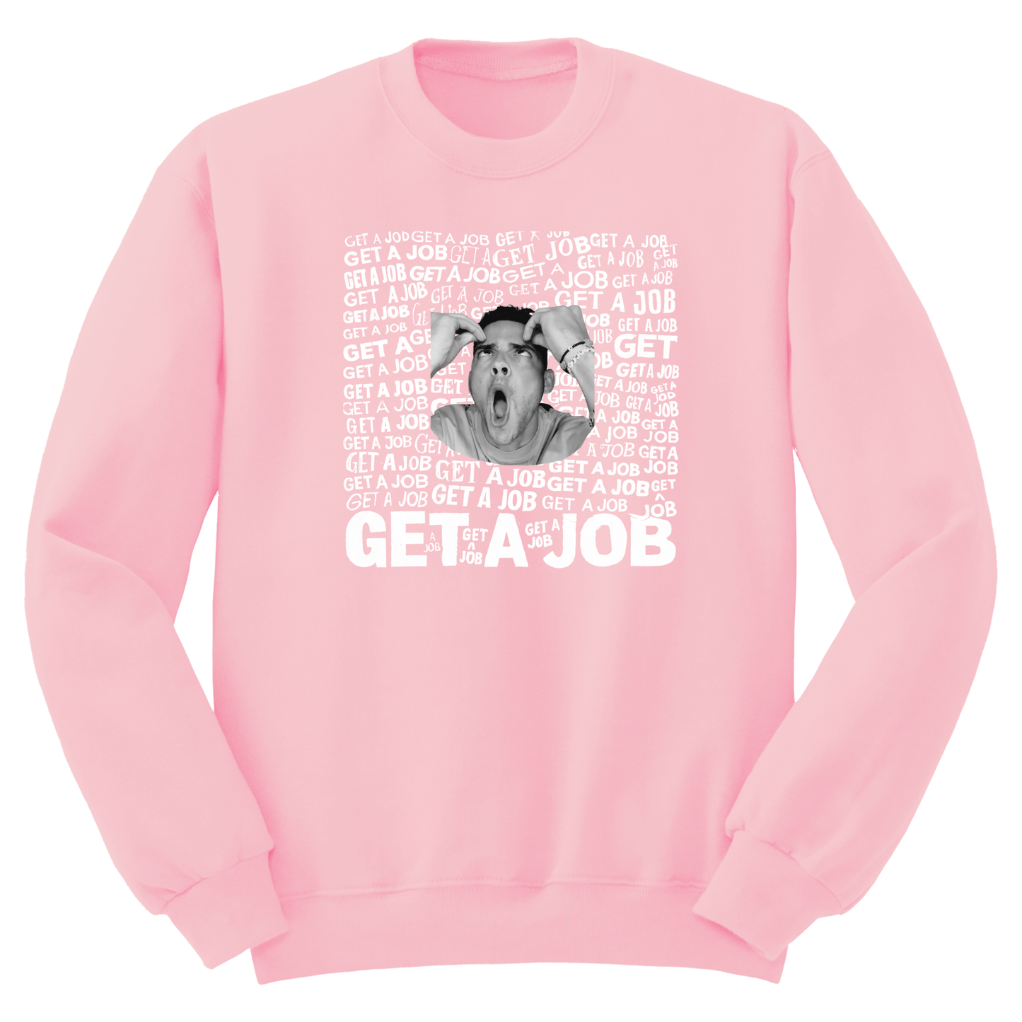 Get A Job Crewneck Sweatshirt