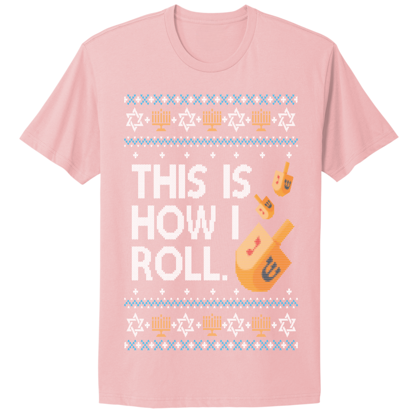 This Is How I Roll Ugly Hanukkah Tshirt