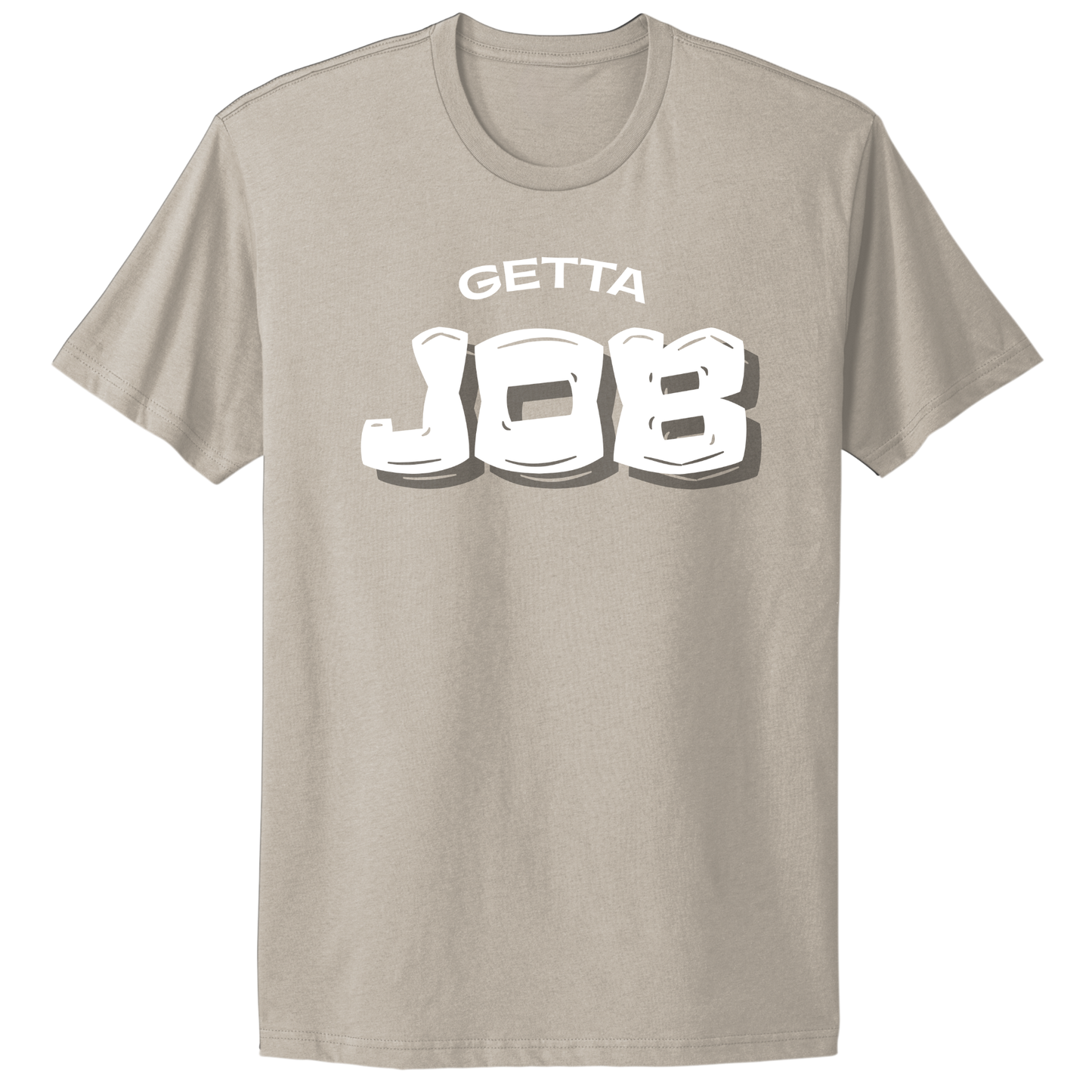 Get A Job V3 T-Shirt