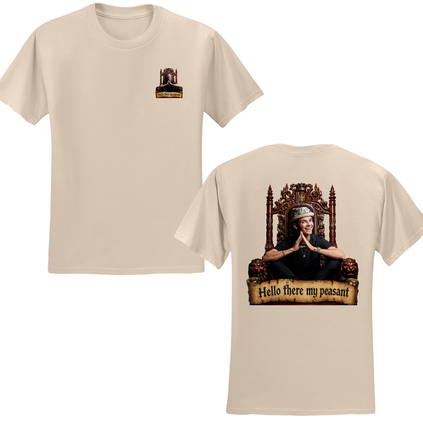 Hello There My Peasant T-Shirt