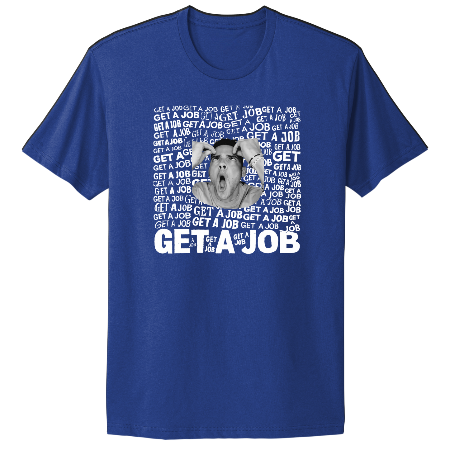 Get A Job Crewneck T-Shirt