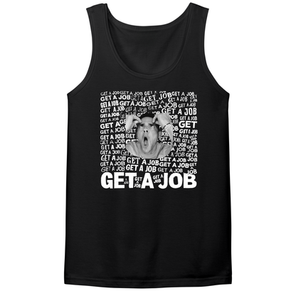 Get A Job Mens Tank Top