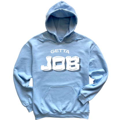 Get A Job V3 Hoodie