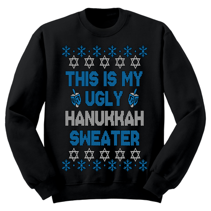 This Is My Ugly Hanukkah Sweatshirt