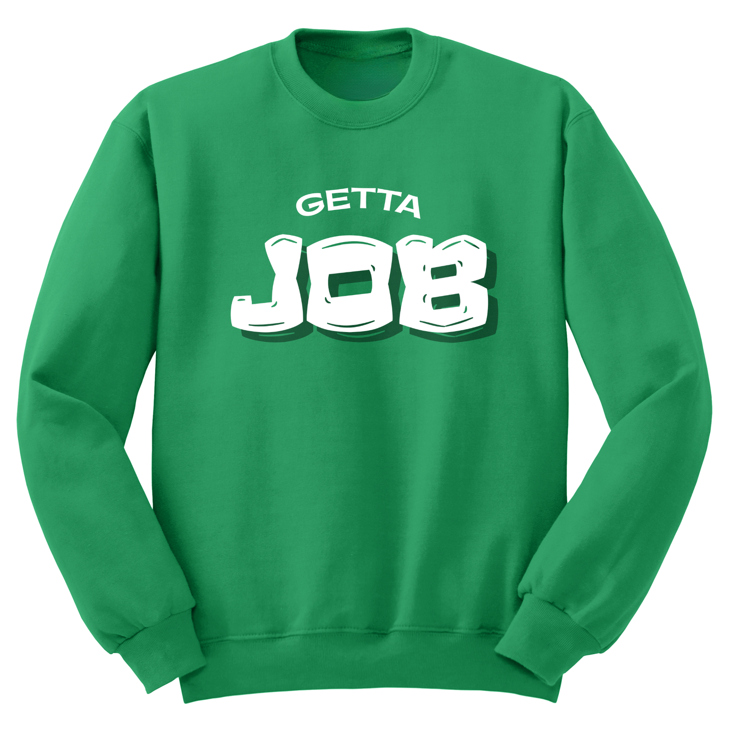 Get A Job V3 Crewneck Sweatshirt