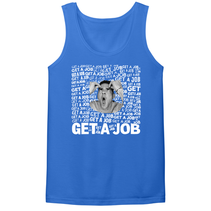 Get A Job Mens Tank Top