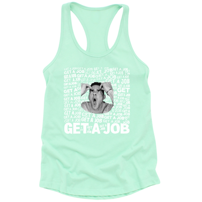 Get A Job Womens Tank Top