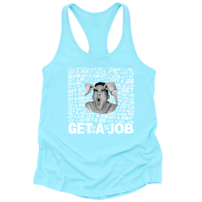 Get A Job Womens Tank Top
