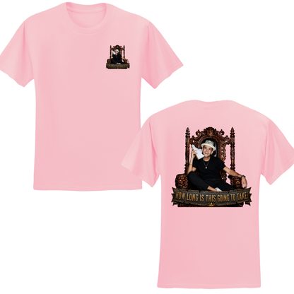 How Long Is This Going To Take T-Shirt