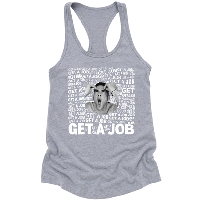 Get A Job Womens Tank Top