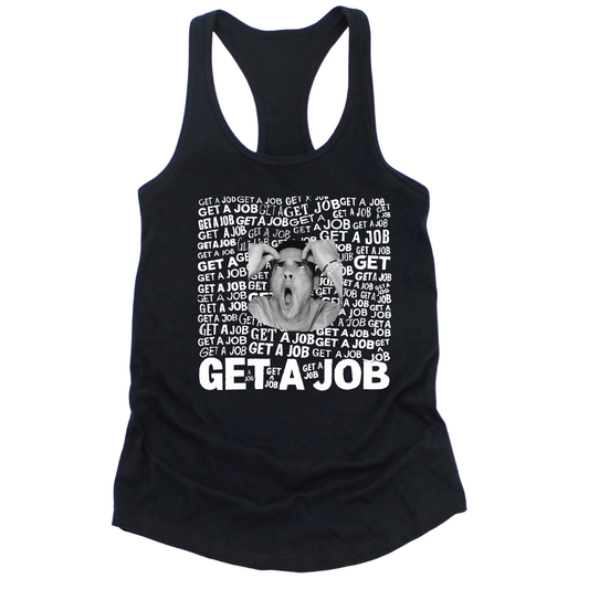 Get A Job Womens Tank Top