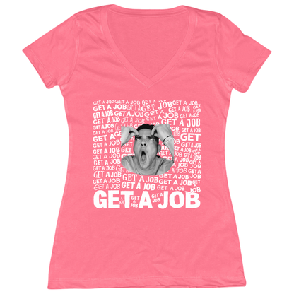 Get A Job Womens Vneck Tee