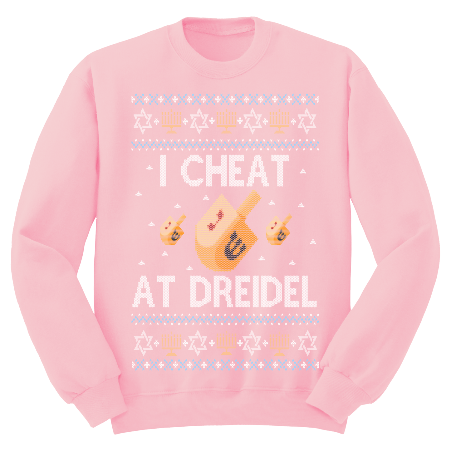 I Cheat At Dreidel Ugly Hanukkah Sweatshirt