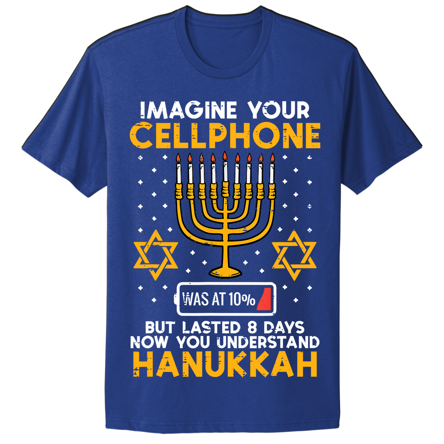 Imagine Cell Phone Lasted 8 Days Ugly Hanukkah Tshirt