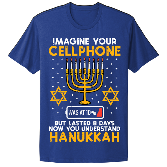Imagine Cell Phone Lasted 8 Days Ugly Hanukkah Tshirt