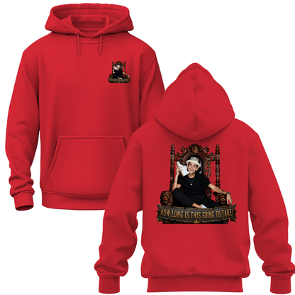 How Long Is This Going To Take Hoodie