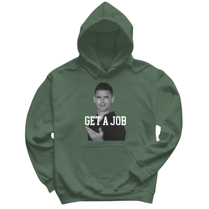 Get A Job V2 Hoodie