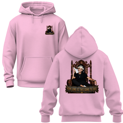 How Long Is This Going To Take Hoodie