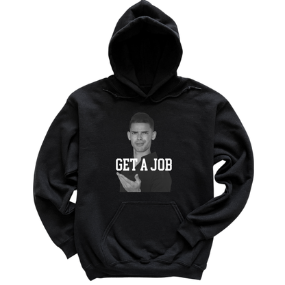 Get A Job V2 Hoodie
