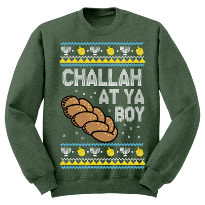 Challah At Ya Boy Ugly Hanukkah Sweatshirt