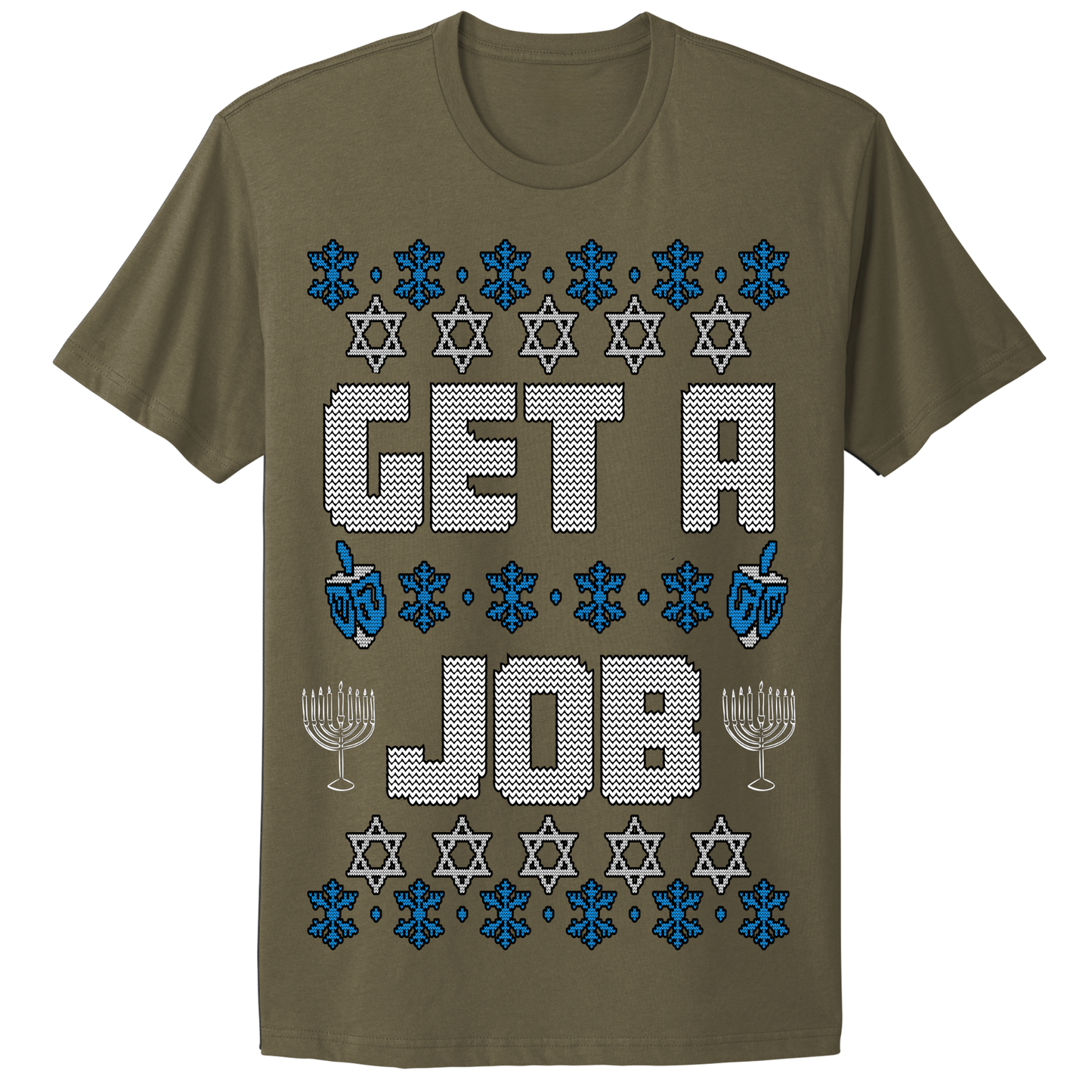 Get A Job Ugly Hanukkah Tshirt