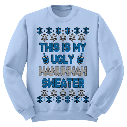 This Is My Ugly Hanukkah Sweatshirt