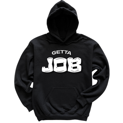 Get A Job V3 Hoodie