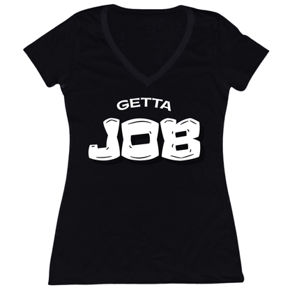 Get A Job V3 Womens Vneck Tee