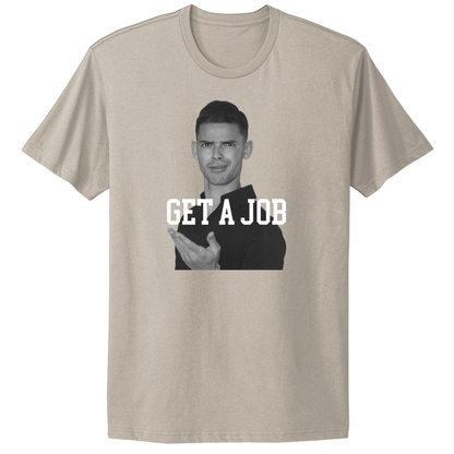 Get A Job V2 Crewneck T-Shirt