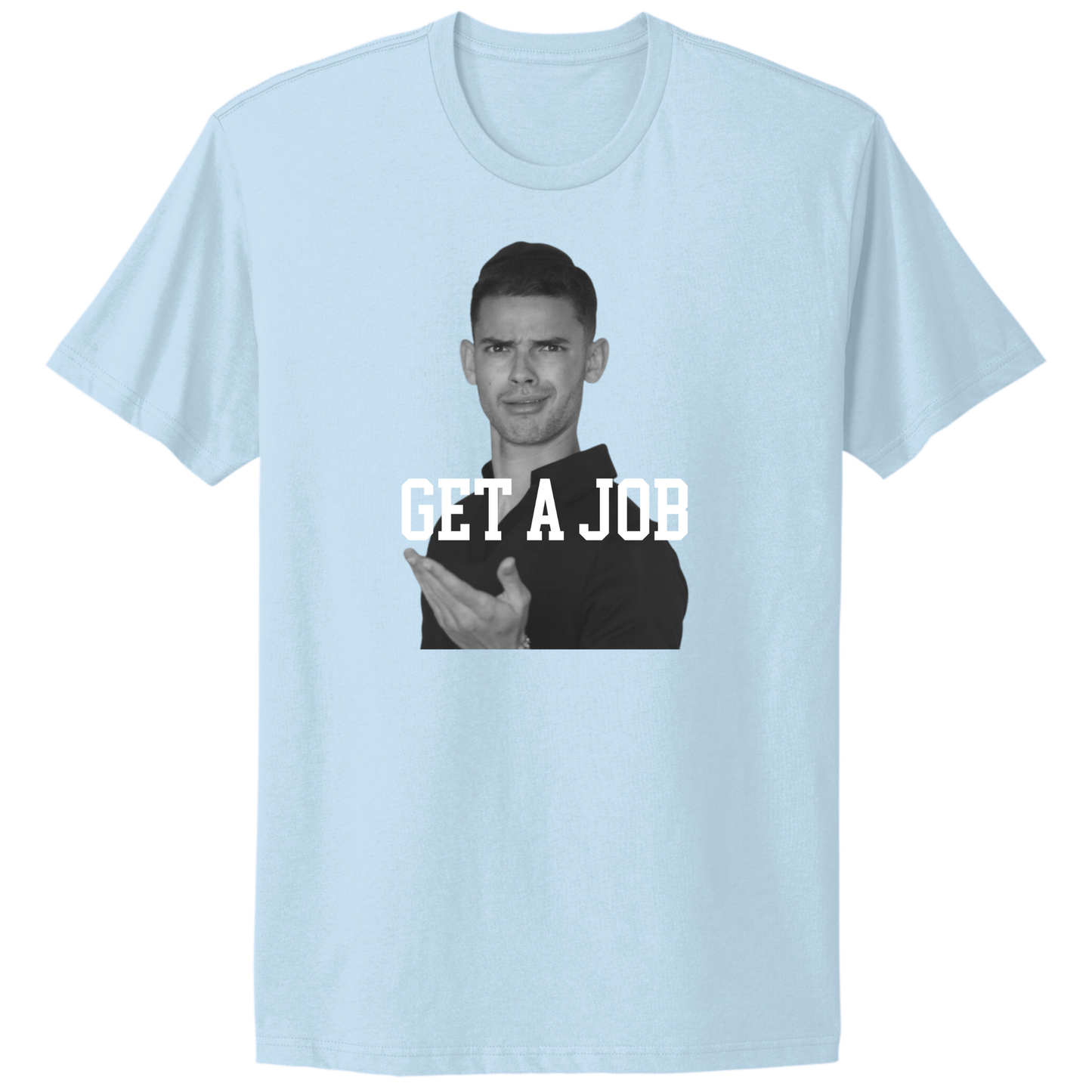 Get A Job V2 Crewneck T-Shirt