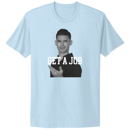 Get A Job V2 Crewneck T-Shirt