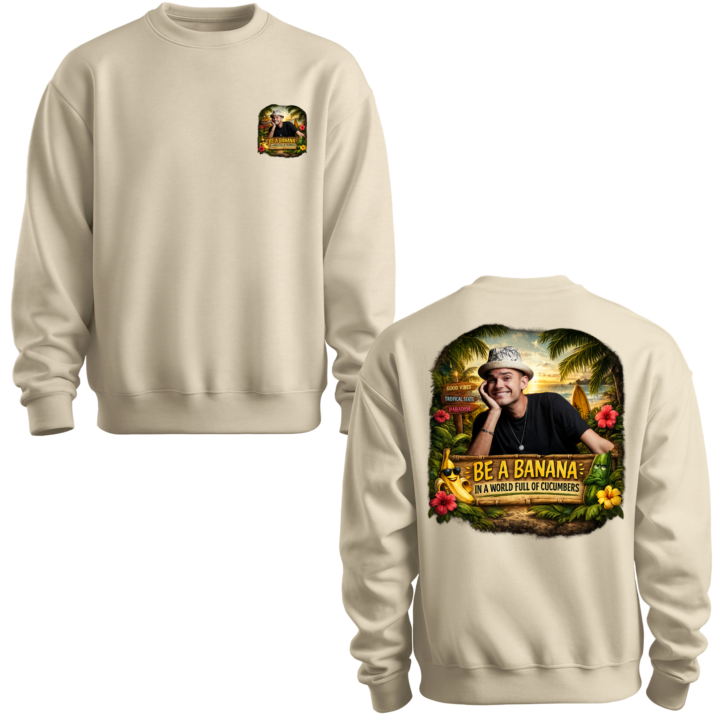 Be A Banana Crewneck Sweatshirt