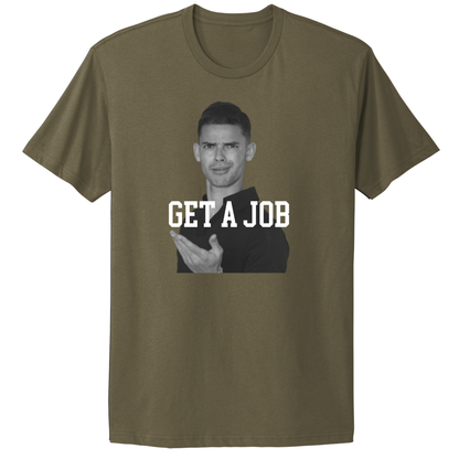 Get A Job V2 Crewneck T-Shirt